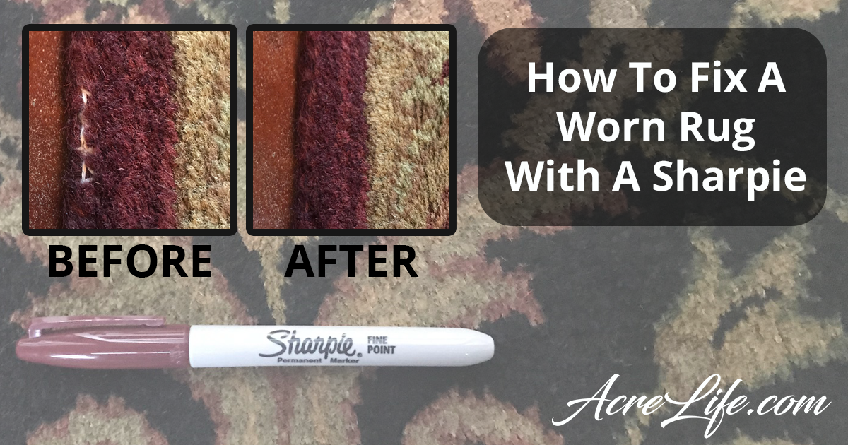 How To Fix A Worn Rug With A Sharpie Acre Life DIY
